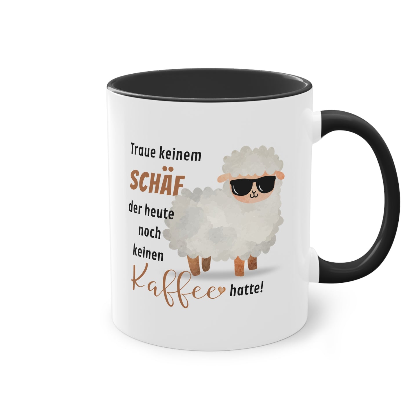 Traue keinem Schäf der heute noch keinen Kaffee hatte!