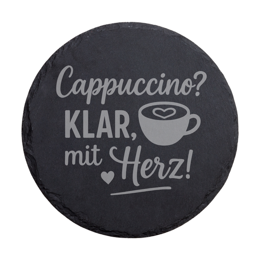 Schiefer Untersetzer mit Cappuccino Spruch – Klar, mit Herz!