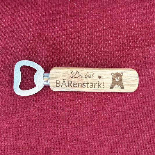 Flaschenöffner „Du bist BÄRenstark!“