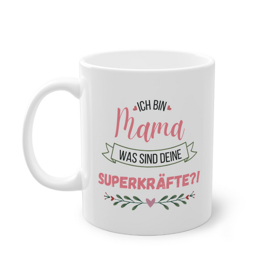 Tasse für Mama mit Spruch Ich bin Mama – liebevolles Geschenk zum Muttertag