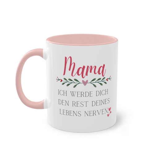 Keramiktasse für Mama mit humorvollem Spruch 300 ml