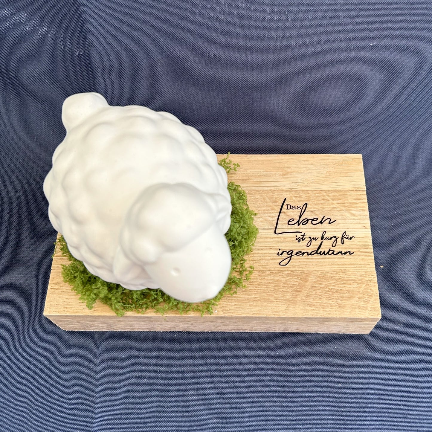 Dekoaufsteller - Schaf „Das Leben ist zu kurz für irgendwann“