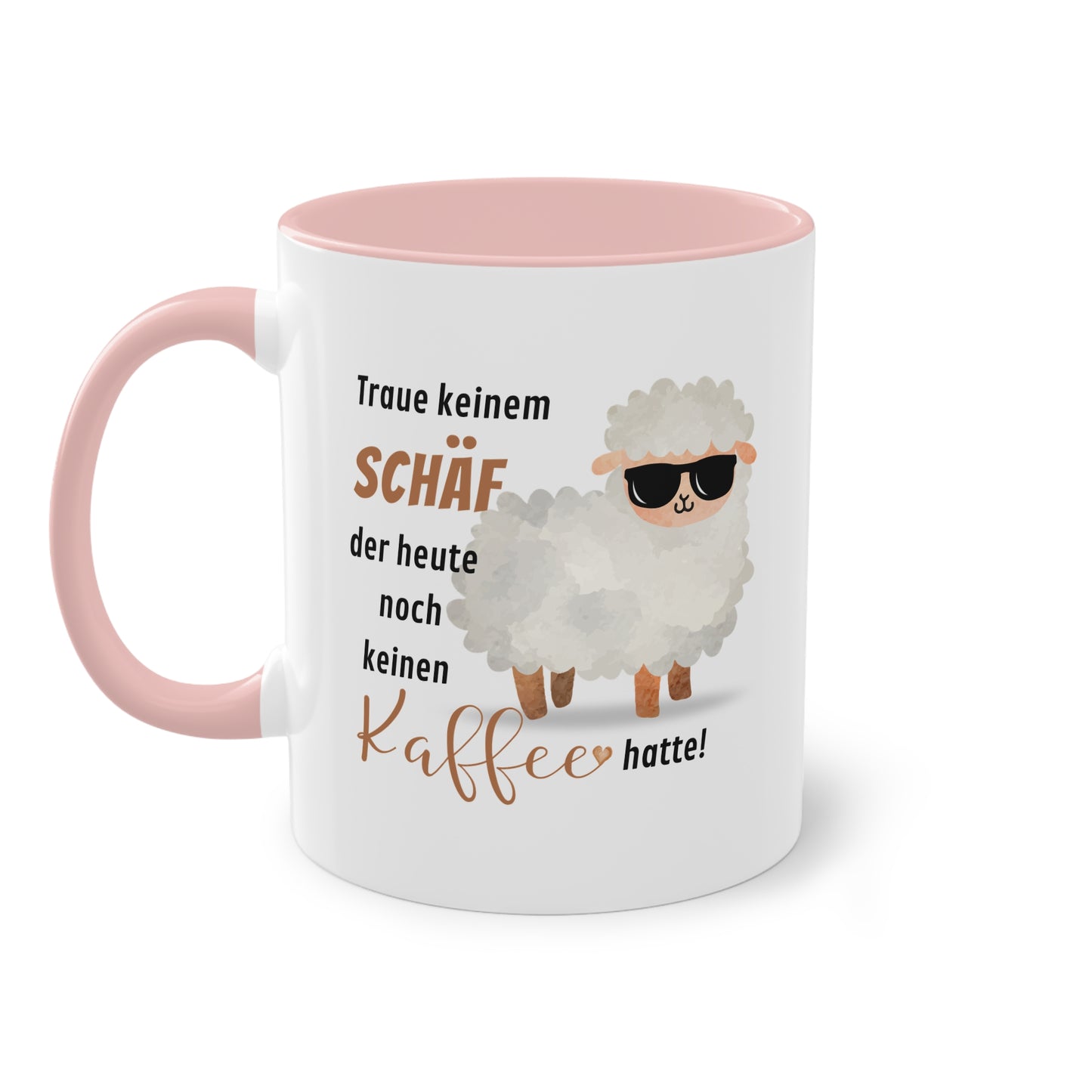 Traue keinem Schäf der heute noch keinen Kaffee hatte!