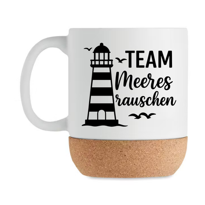 Team Meeresrauschen Tasse mit Leuchtturm – Maritime Korkboden Tasse | Nordsee Geschenk für Meerliebhaber