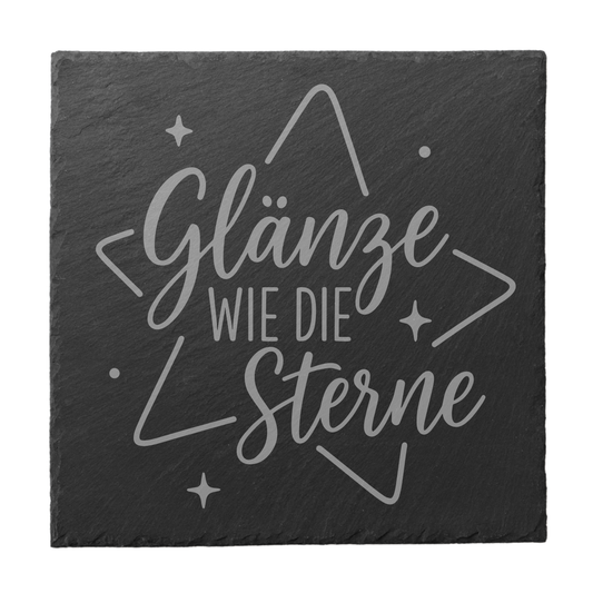 Schiefer Untersetzer mit Motivationsspruch – Glänze wie die Sterne