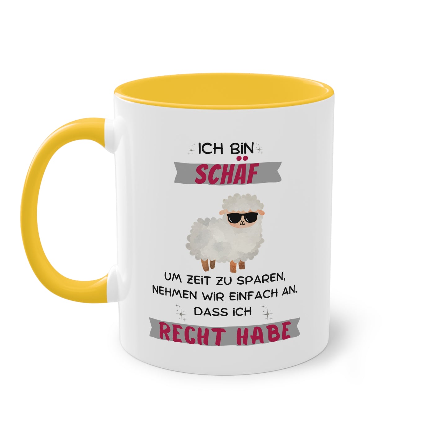 Ich bin Schäf um Zeit zu sparen nehmen wir einfach an, dass ich Recht habe