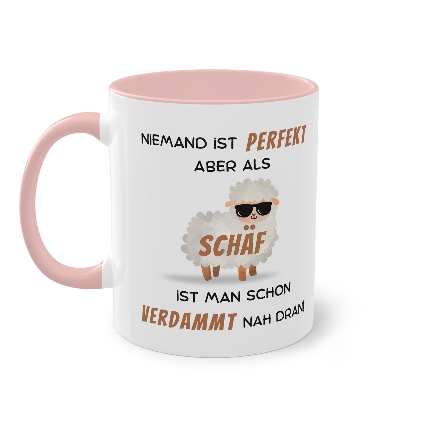 Niemand ist perfekt aber als Schäf ist man schon verdammt nah dran