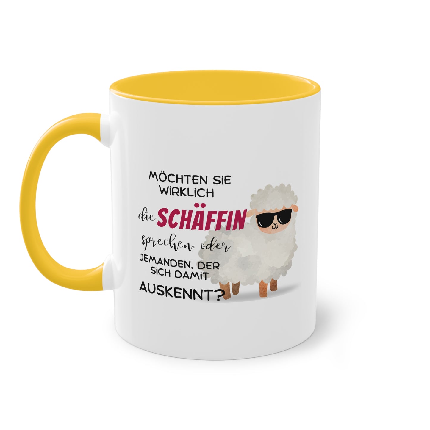 Möchten Sie wirklich die Schäffin sprechen oder jemand der sich damit auskennt?