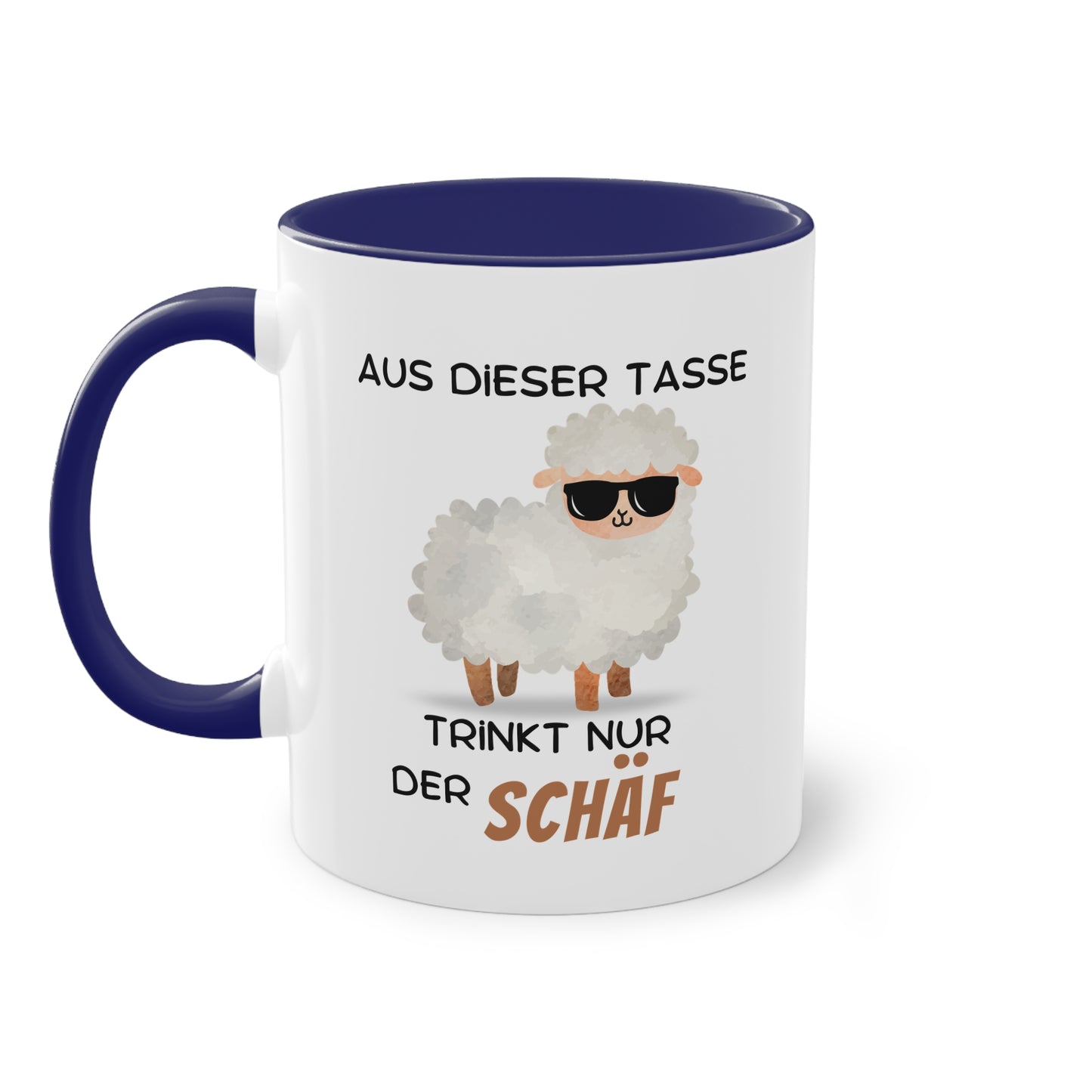 Aus dieser Tasse trinkt nur der SCHÄF
