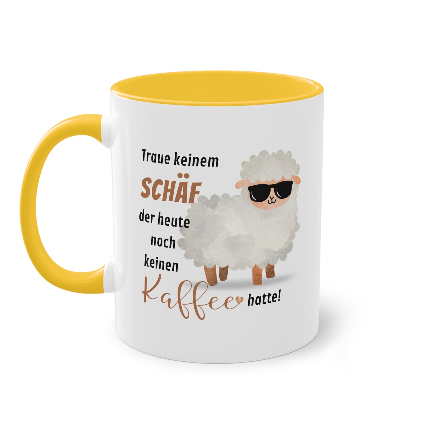 Traue keinem Schäf der heute noch keinen Kaffee hatte!