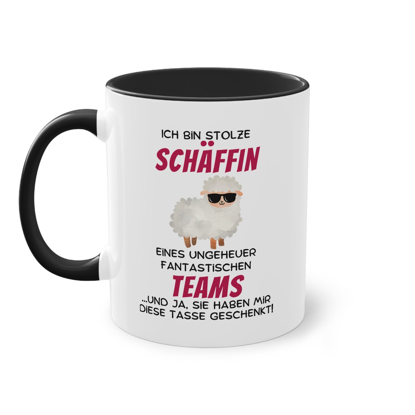 Ich bin stolze Schäffin eines ungeheuer fantastischen Teams … und ja, sie haben mir diese Tasse geschenkt.