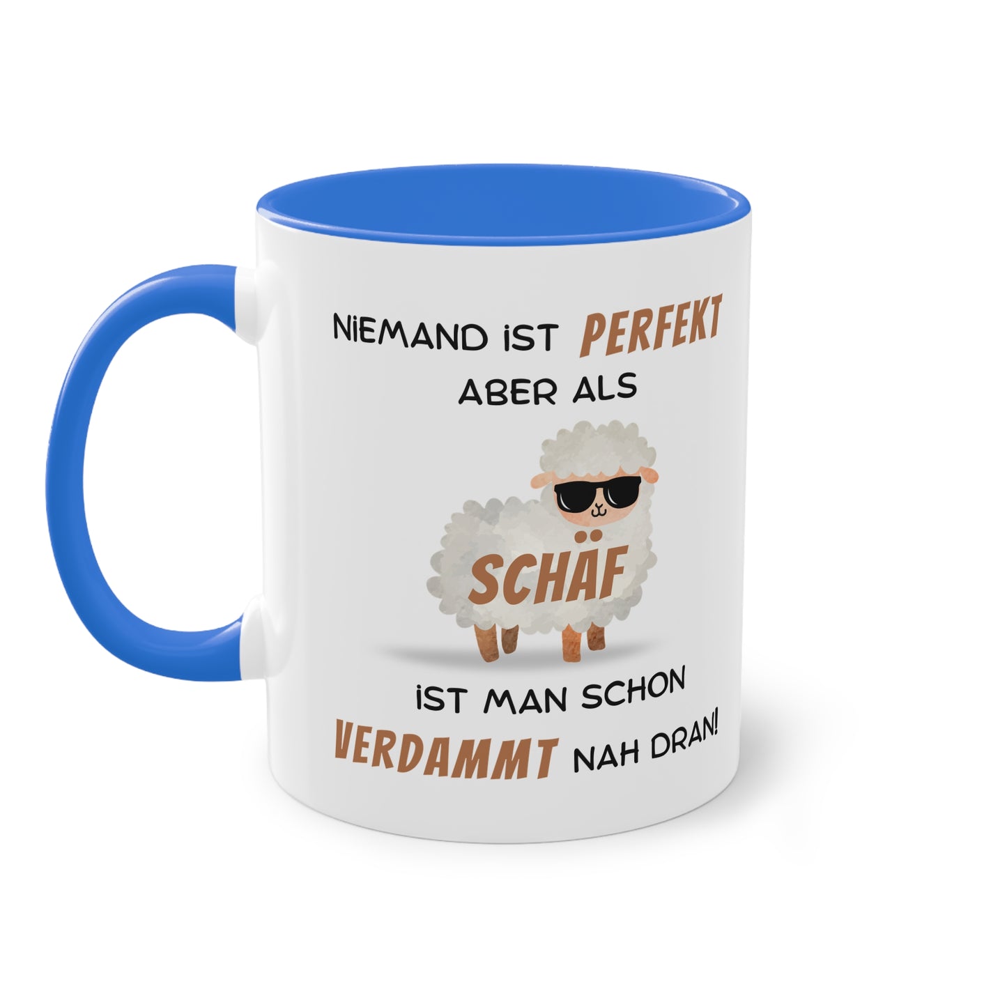 Niemand ist perfekt aber als Schäf ist man schon verdammt nah dran