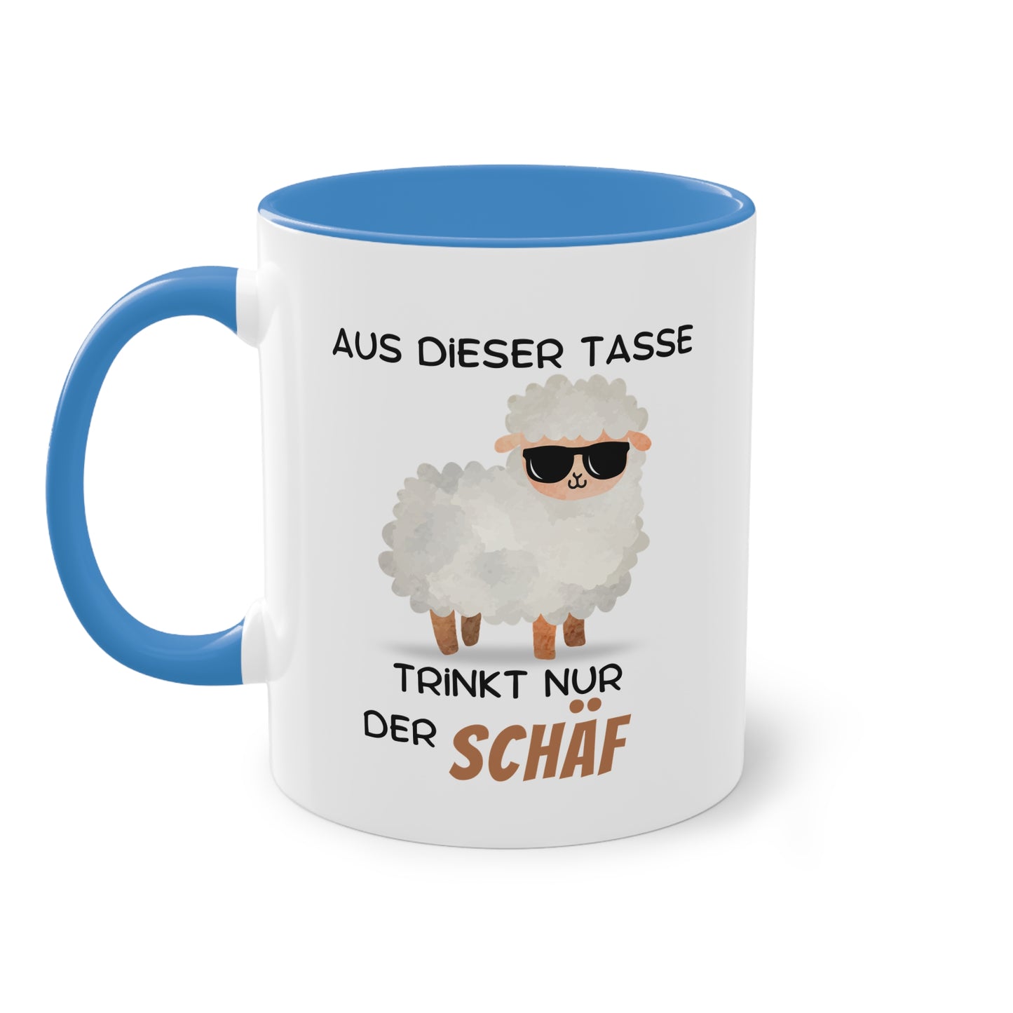 Aus dieser Tasse trinkt nur der SCHÄF