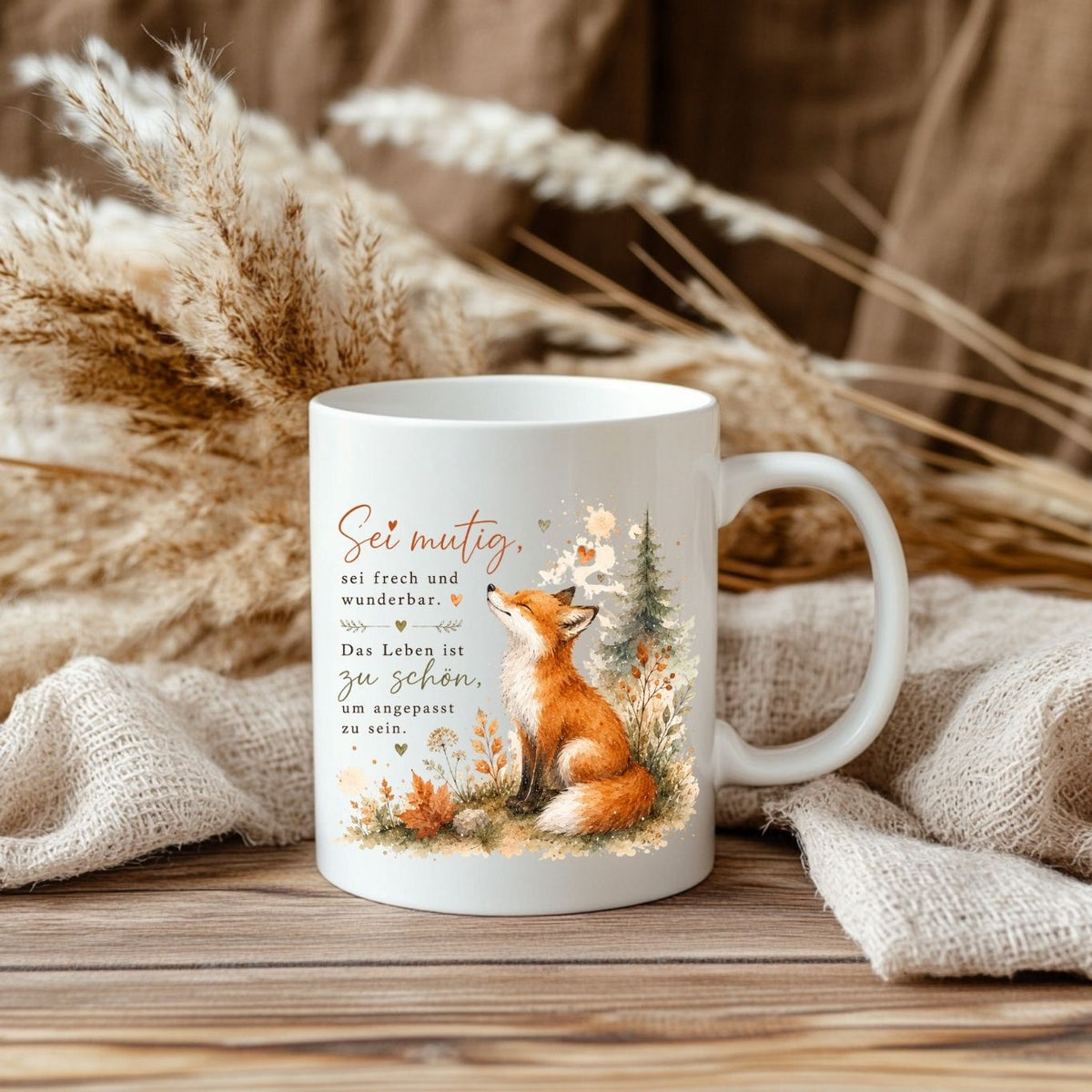 „Sei mutig, sei frech und wunderbar. Das Leben ist zu schön, um angepasst zu sein.“ - Herbst-Tasse mit Fuchs-Motiv
