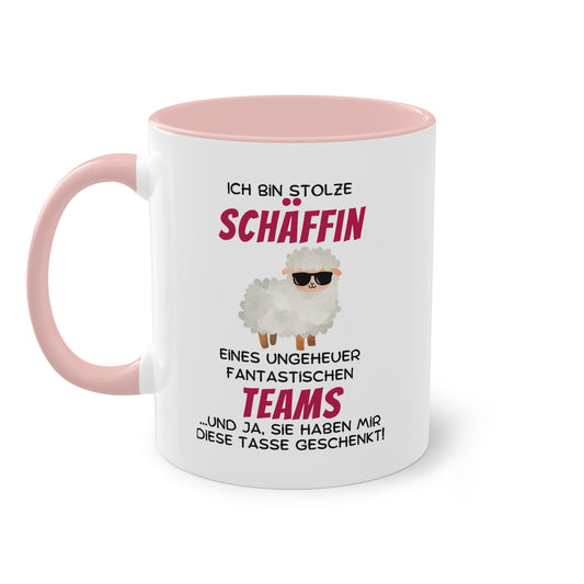 Ich bin stolze Schäffin eines ungeheuer fantastischen Teams … und ja, sie haben mir diese Tasse geschenkt.