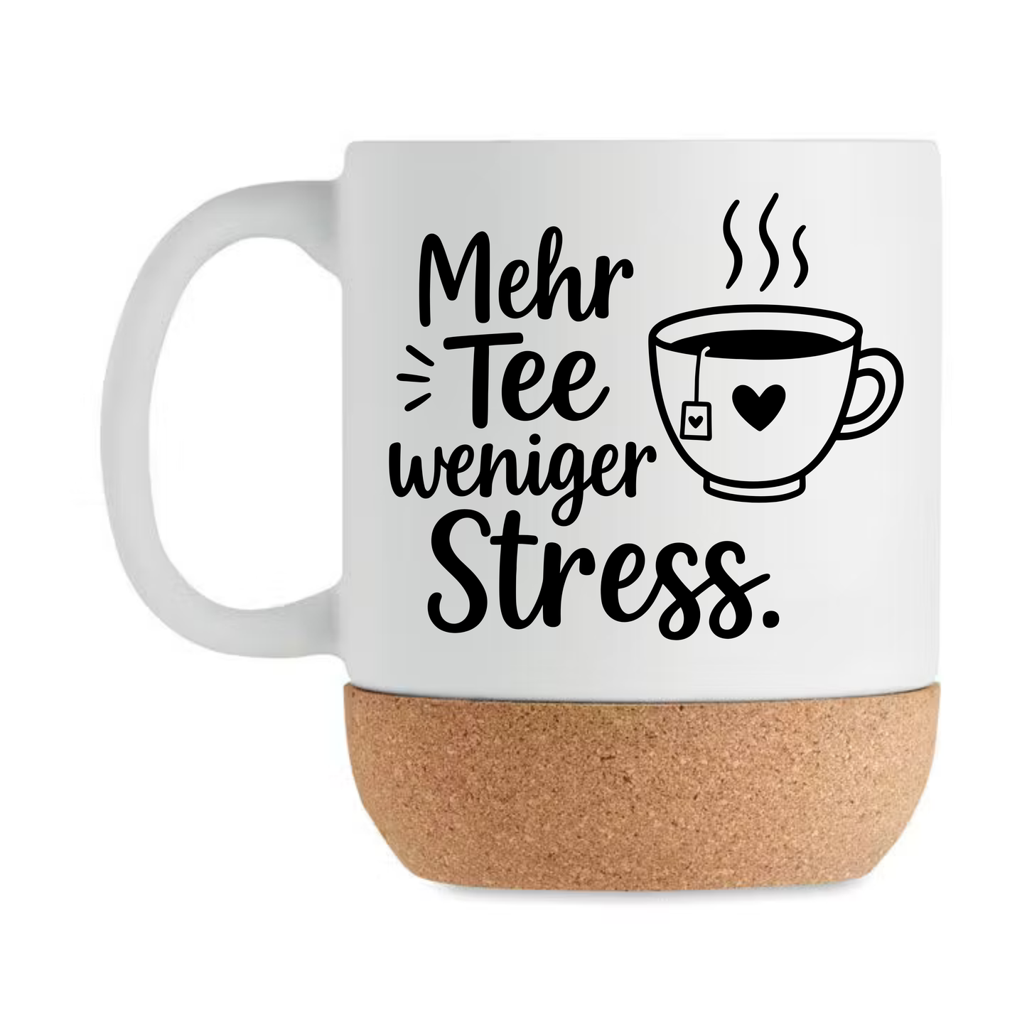 Mehr Tee weniger Stress  - Tee Tasse mit Spruch | Lustige Teetasse | Geschenk für Teeliebhaber | Korkboden Becher
