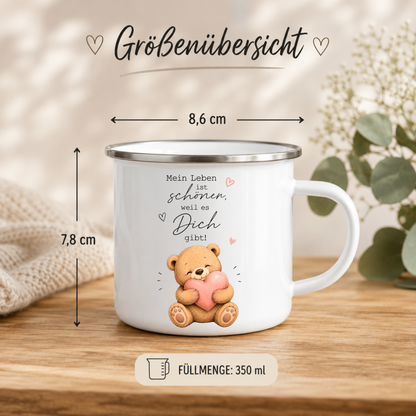 Mein Leben ist schöner, weil es Dich gibt - Emaille Tasse mit Teddy | Geschenk für Lieblingsmensch | Camping Becher 350 ml