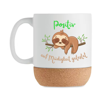Positiv auf Müdigkeit getestet - Faultier Korktasse