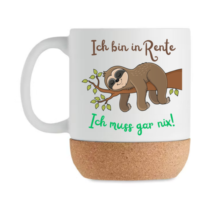 Rentner Korktasse – Ich bin in Rente, ich muss gar nix