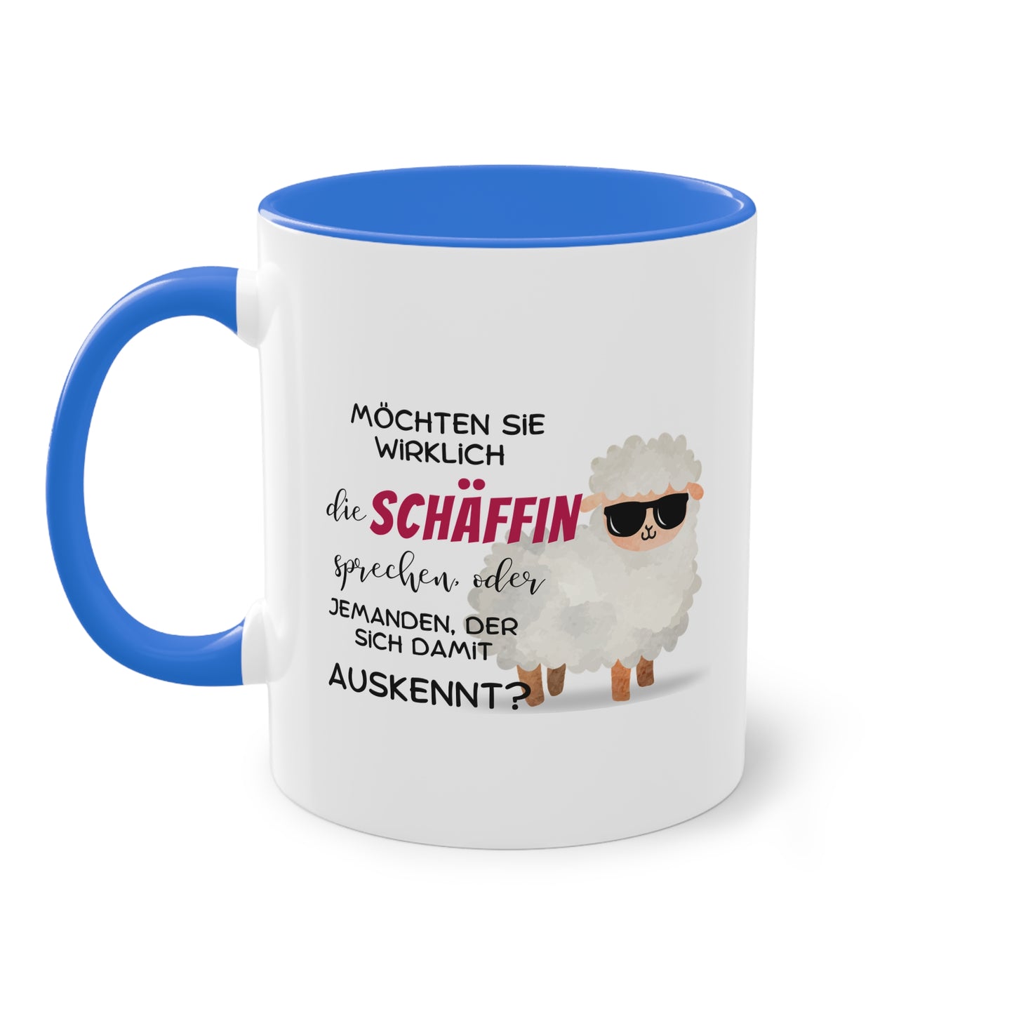 Möchten Sie wirklich die Schäffin sprechen oder jemand der sich damit auskennt?