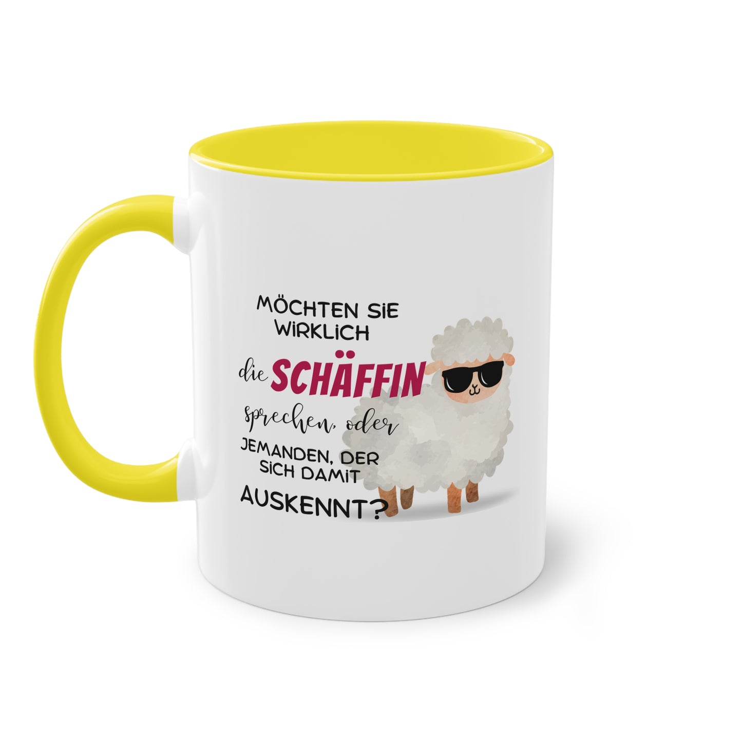 Möchten Sie wirklich die Schäffin sprechen oder jemand der sich damit auskennt?