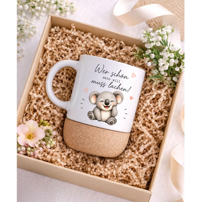 Wer schön sein will muss lachen - Koala Tasse mit Korkboden