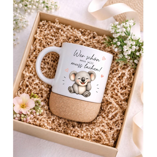 Wer schön sein will muss lachen - Koala Tasse mit Korkboden
