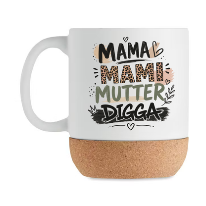 Mama Korktasse – Mama Mami Mutter Digga