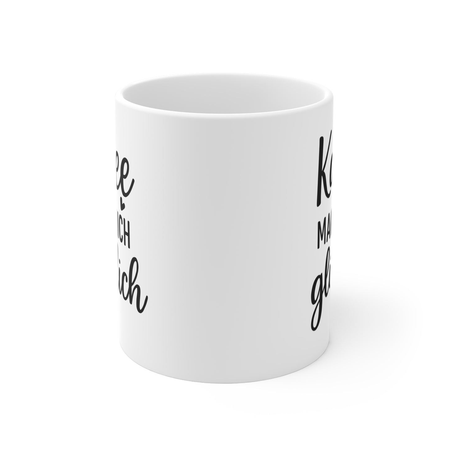 Kaffee macht mich glücklich Tasse – Lustige Kaffeetasse | Geschenk für Kaffeeliebhaber | Keramikbecher | Büro | Homeoffice