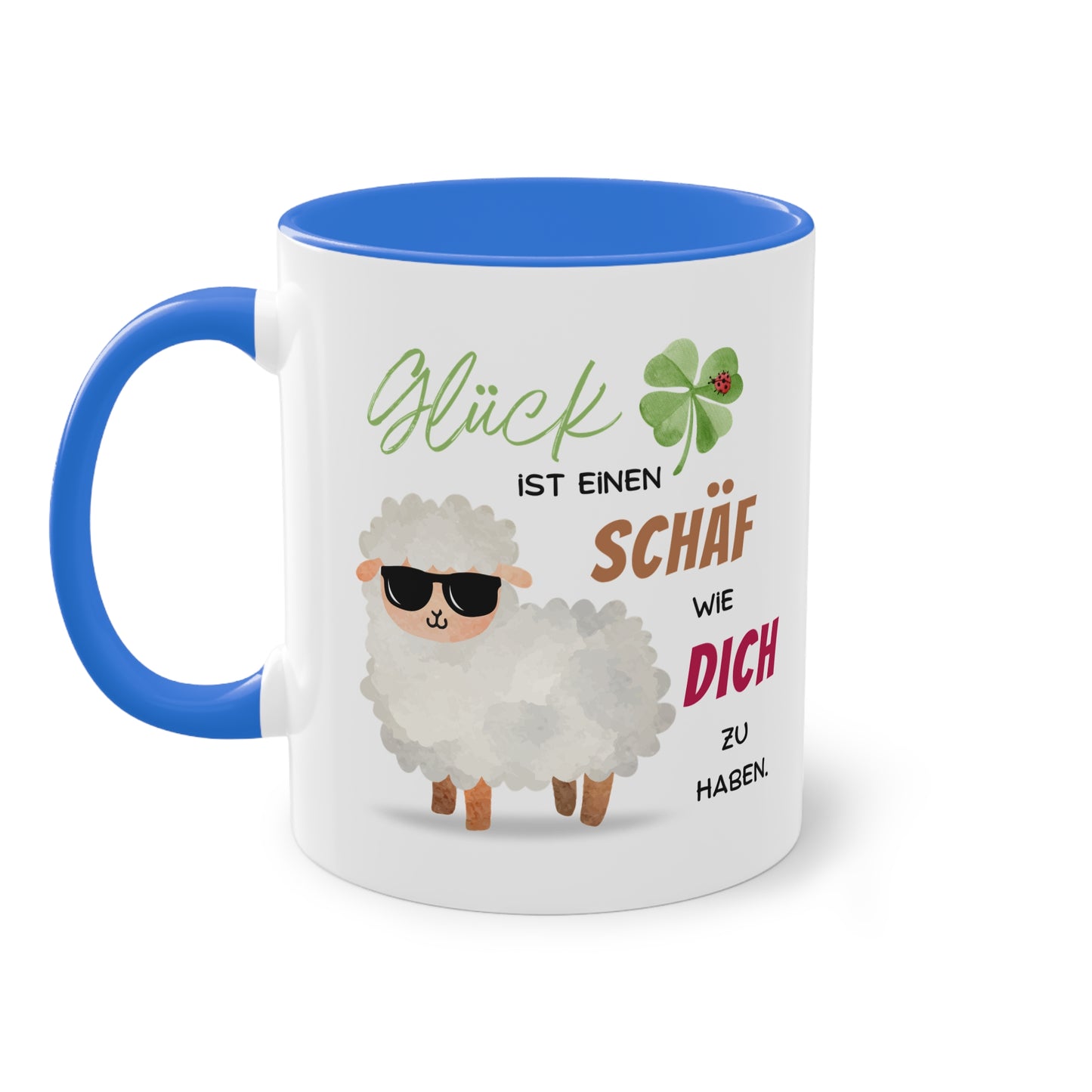 Glück ist, einen SCHÄF wie DICH zu haben