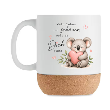 Mein Leben ist schöner weil es Dich gibt - Koala Tasse mit Korkboden