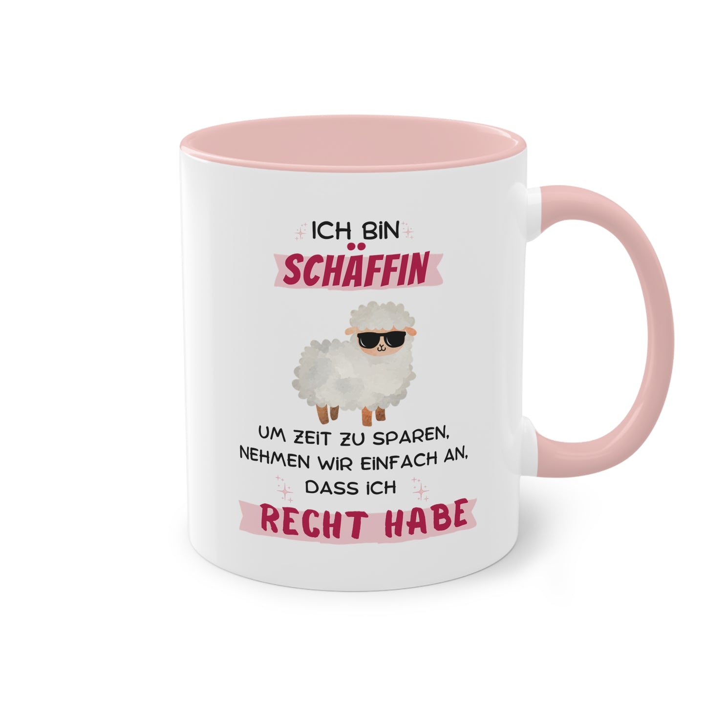 Ich bin Schäffin um Zeit zu sparen nehmen wir einfach an, dass ich Recht habe