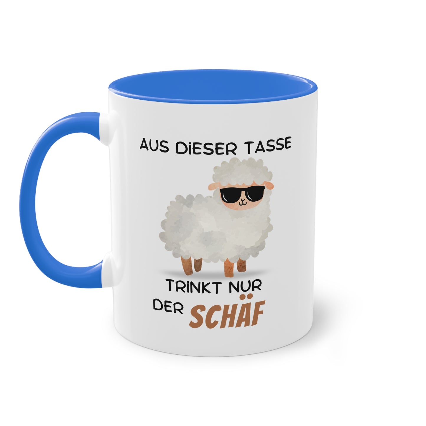 Aus dieser Tasse trinkt nur der SCHÄF