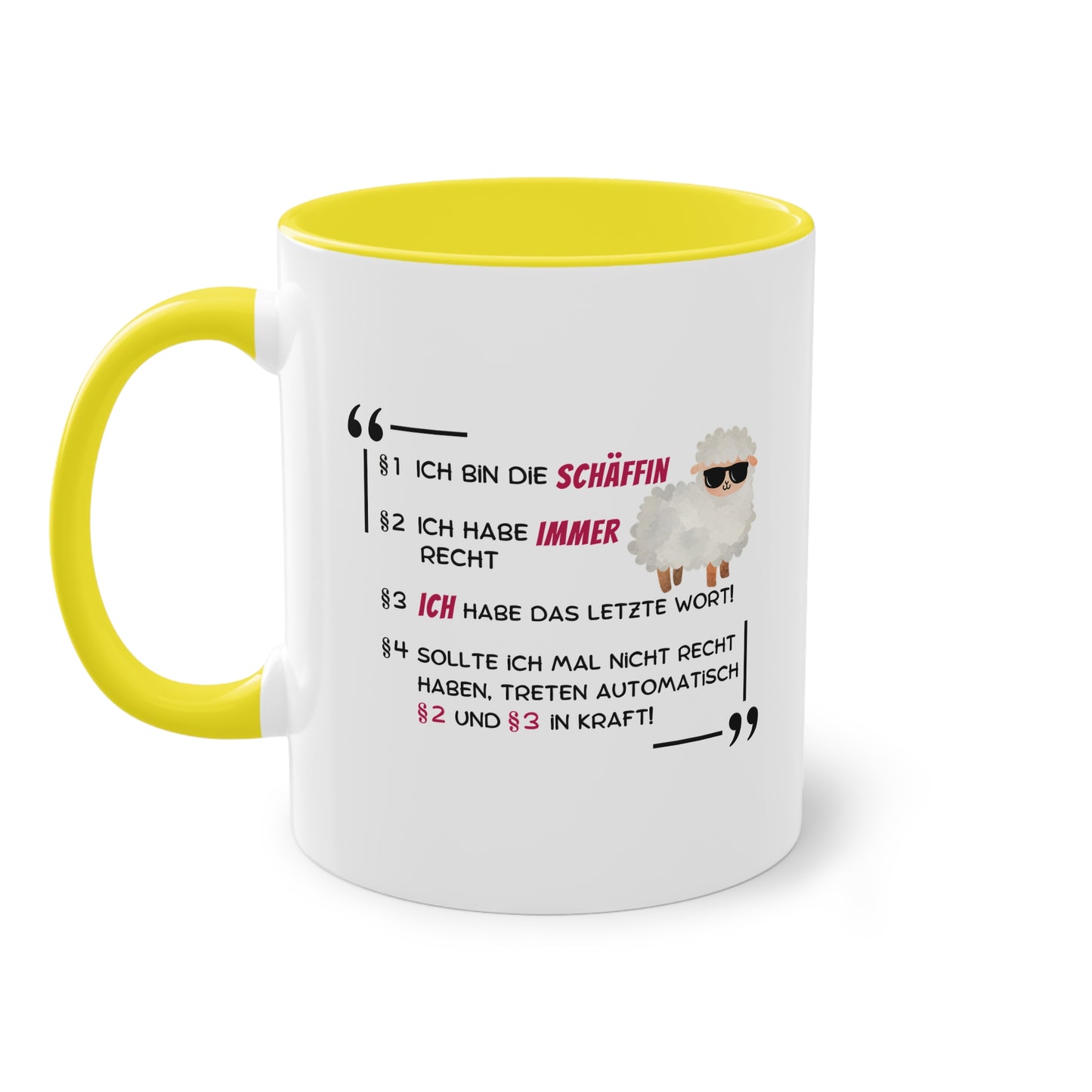 §1 Ich bin die Schäffin. §2 Ich habe immer Recht...
