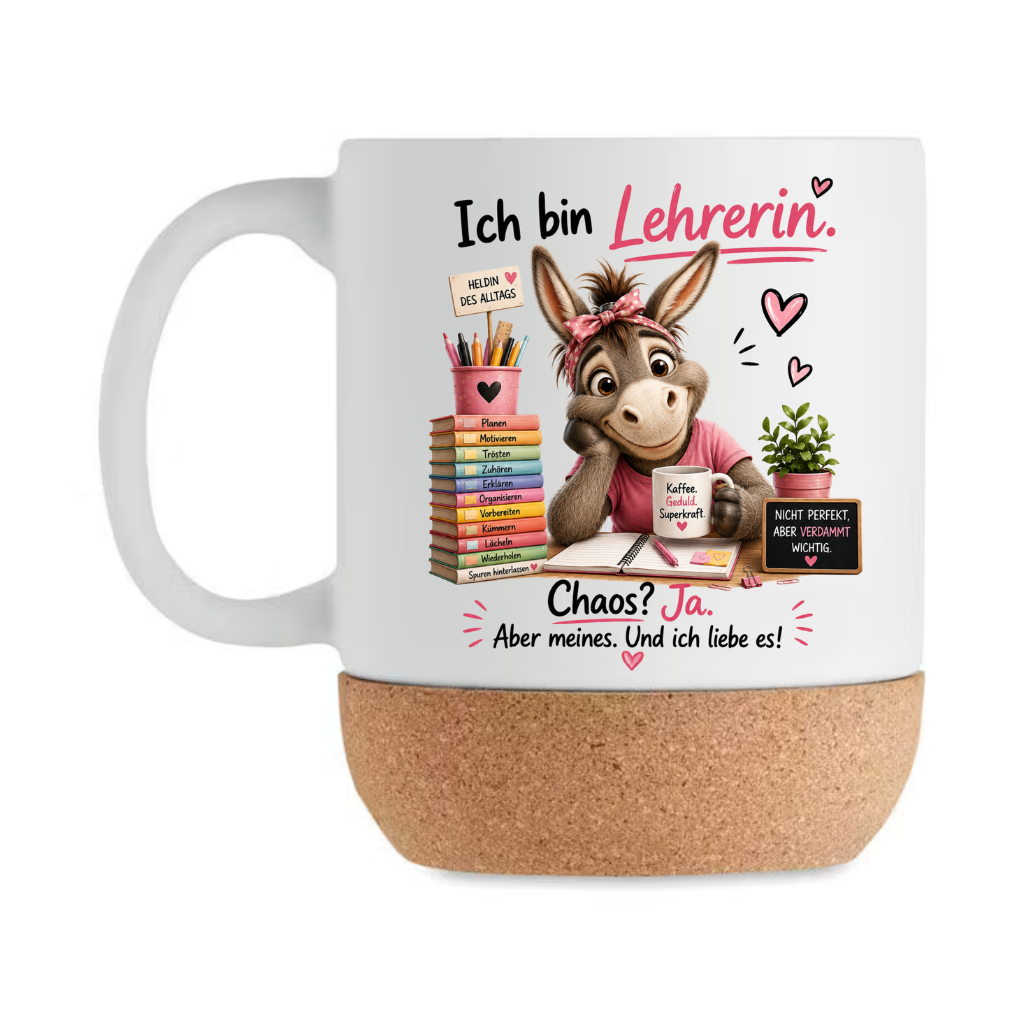 Lehrerin Korktasse mit Esel – Ich bin Lehrerin. Chaos? Ja. Aber meines. Und ich liebe es! | Geschenk für Lehrerinnen