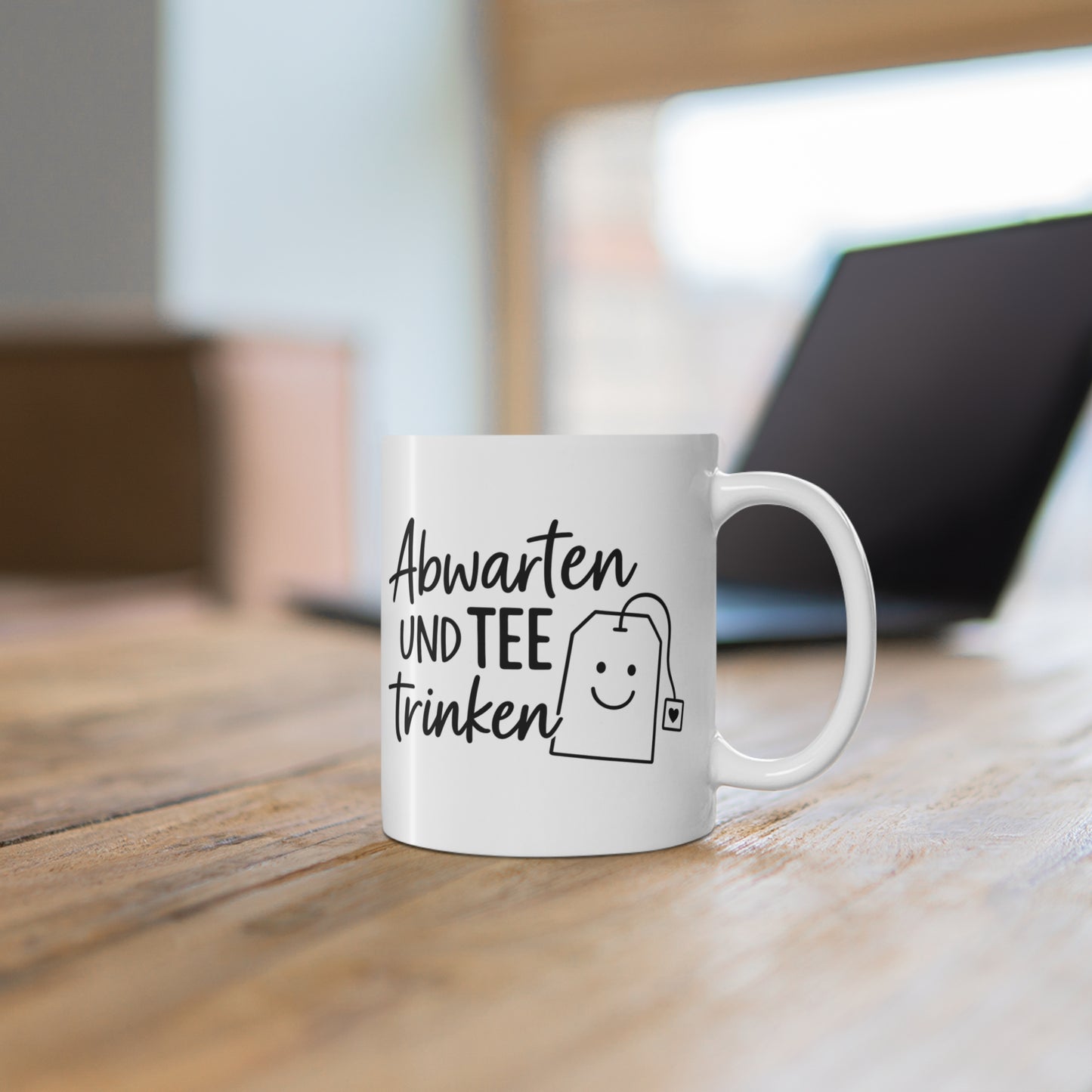 Tasse „Abwarten und Tee trinken“
