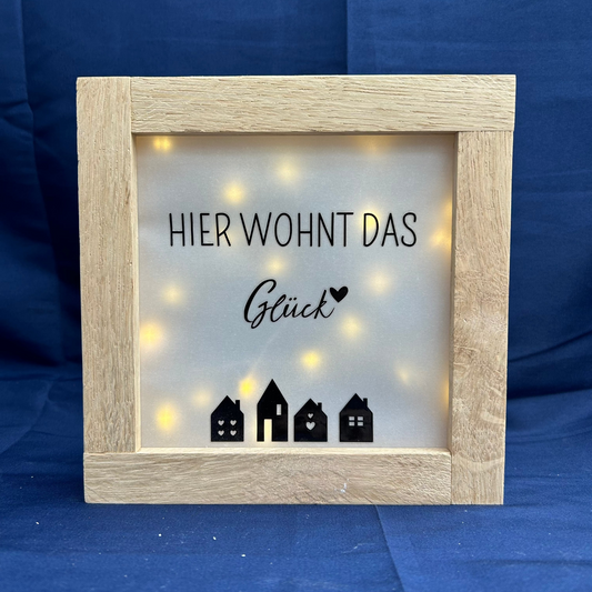 Leuchtbild "Hier wohnt das Glück"