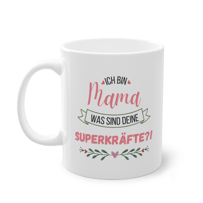 Tasse für Mama mit Spruch Ich bin Mama – liebevolles Geschenk zum Muttertag
