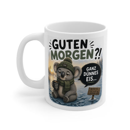 Guten Morgen Ganz Dünnes Eis Koala Tasse – Lustige Morgenmuffel Kaffeetasse – Witziges Büro Geschenk für Kaffeefans