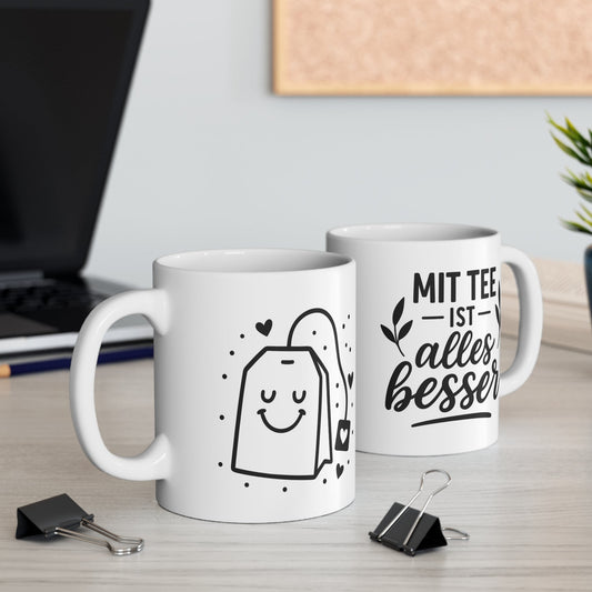 Tasse „Mit Tee ist alles besser“