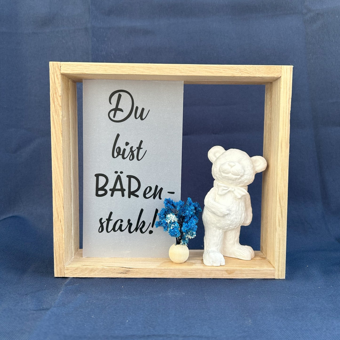 Holzrahmen - Du bist BÄRenstark!