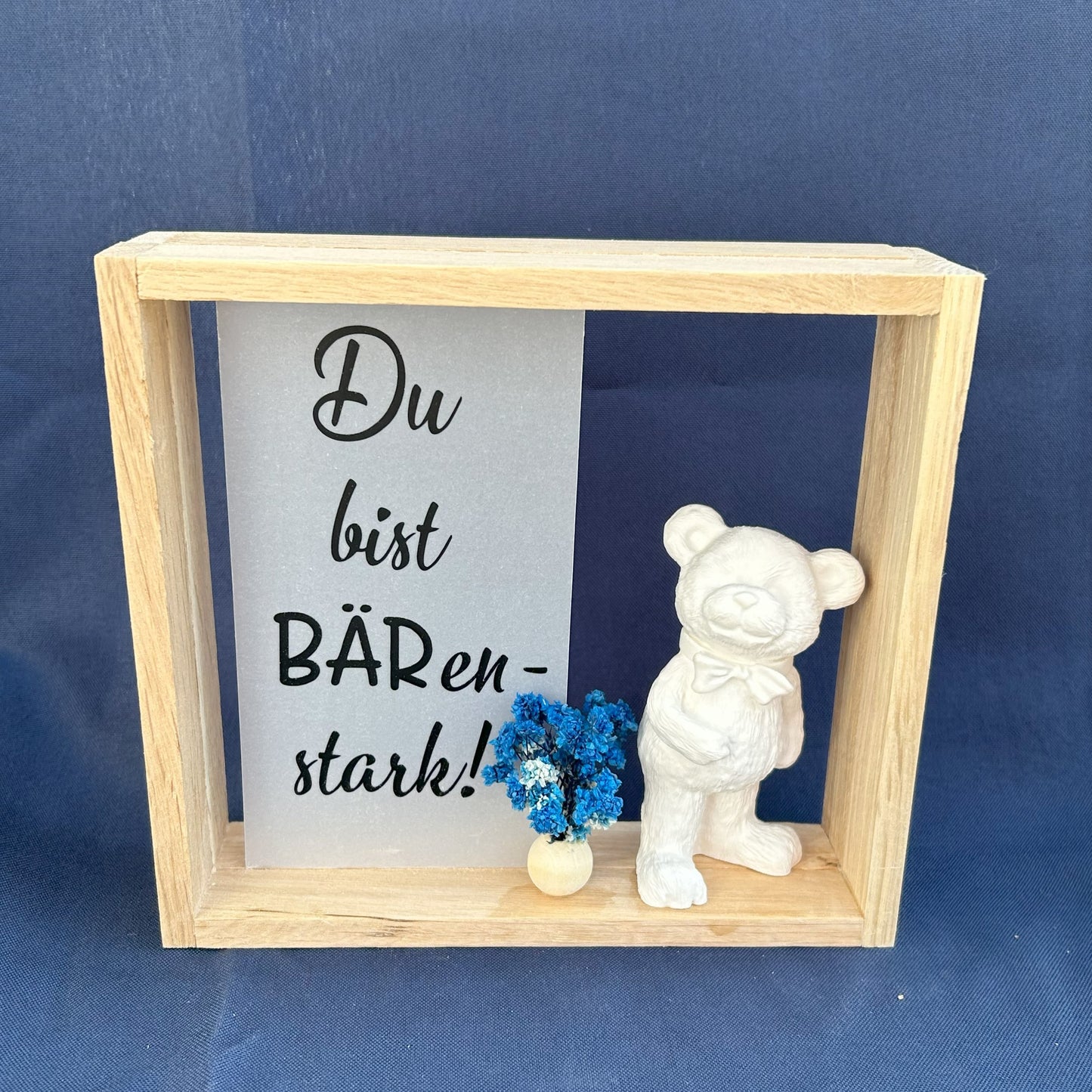 Holzrahmen - Du bist BÄRenstark!