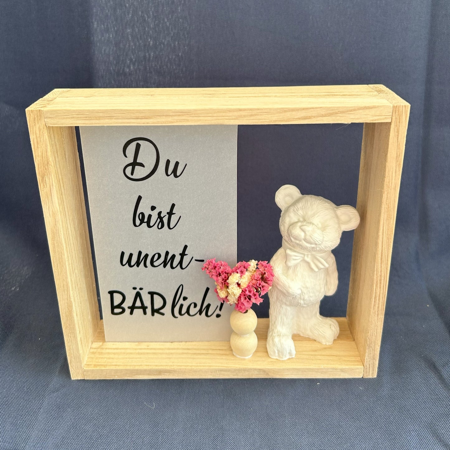 Holzrahmen - „Du bist unentBÄRlich!“