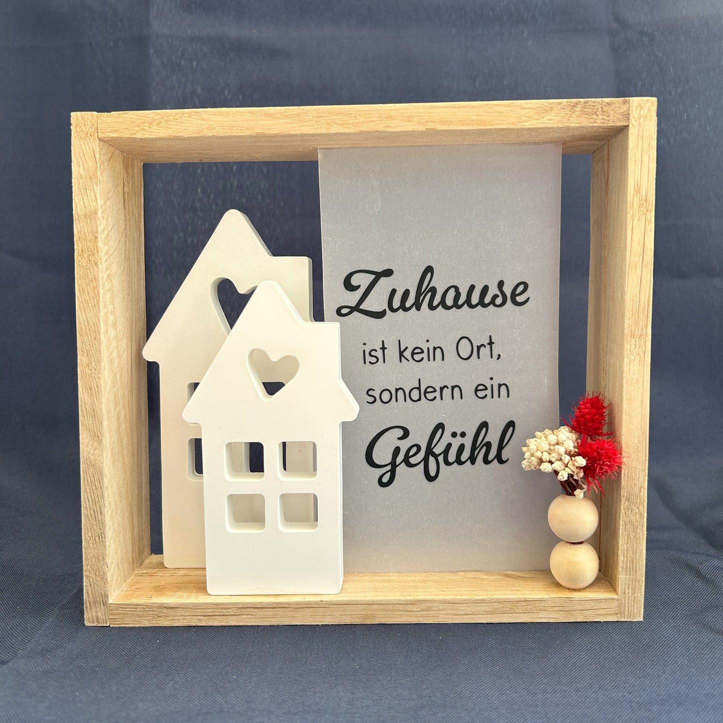 Holzrahmen - Zuhause – das ist nicht nur ein Ort, sondern ein Gefühl