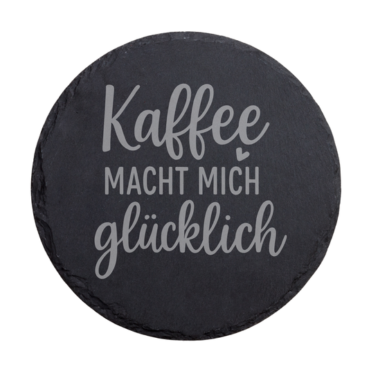 Runder Schiefer Untersetzer mit Spruch „Kaffee macht mich glücklich“