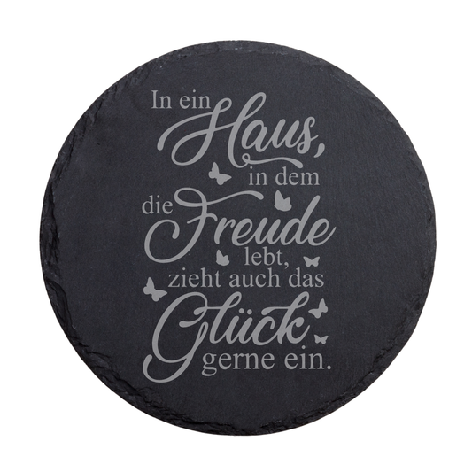 Runder schwarzer Schiefer-Untersetzer mit Haus-Spruch über Freude und Glück und Schmetterlingsmotiven