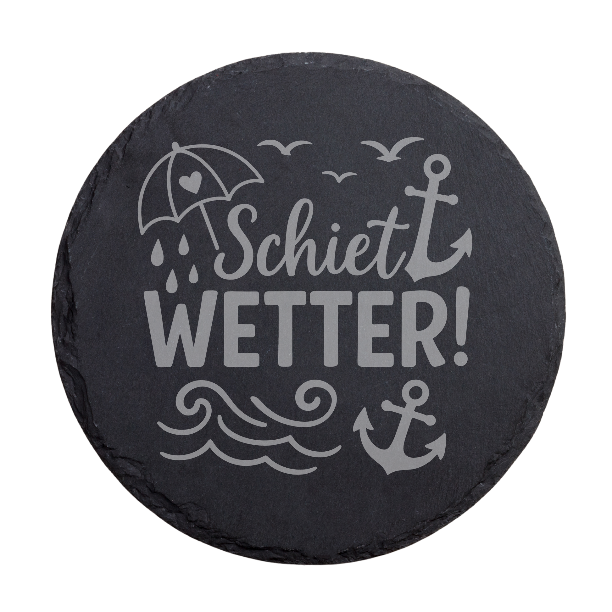 Runder schwarzer Schiefer-Untersetzer mit Schriftzug „Schietwetter!“ und norddeutschem Küstenmotiv