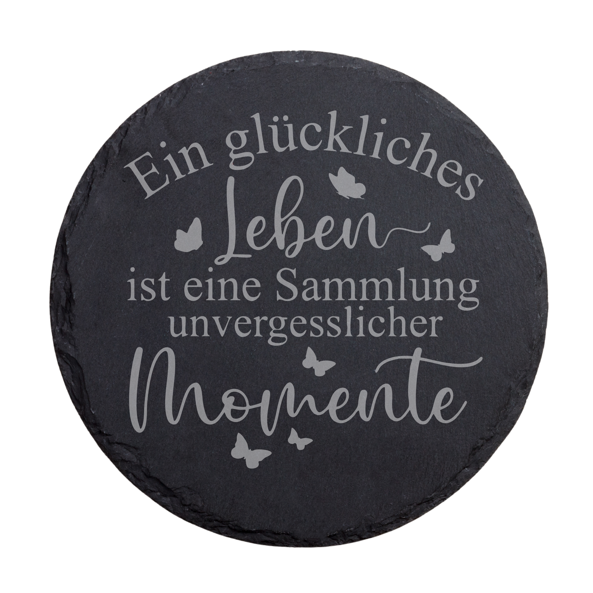 Runder schwarzer Schiefer-Untersetzer mit dem Spruch über glückliches Leben und unvergessliche Momente sowie Schmetterlingsmotiven