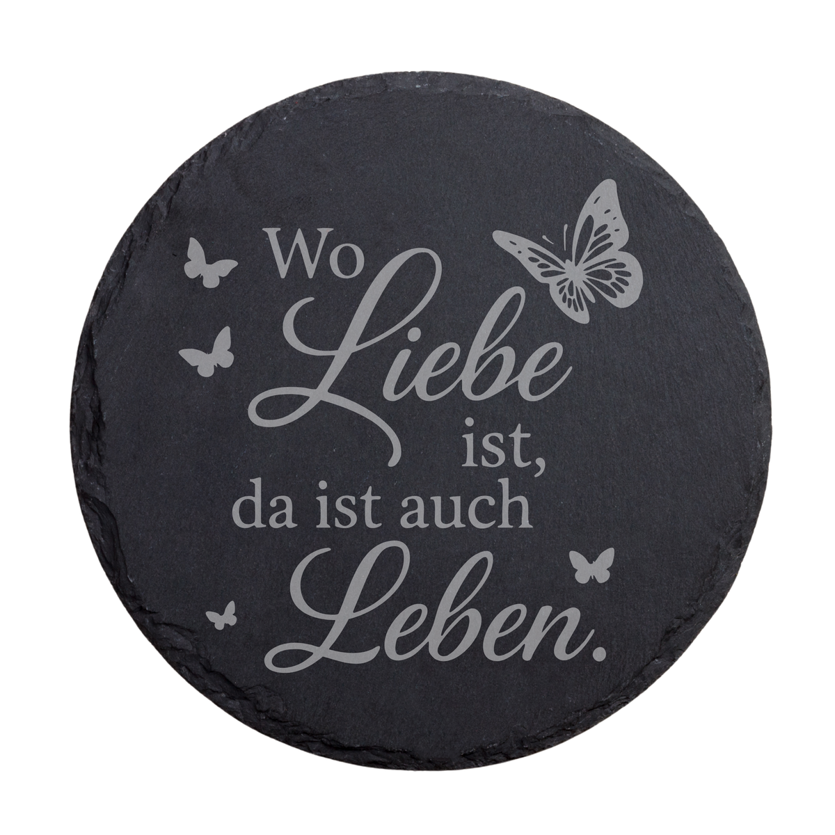 Runder schwarzer Schiefer-Untersetzer mit romantischem Spruch „Wo Liebe ist, da ist auch Leben“