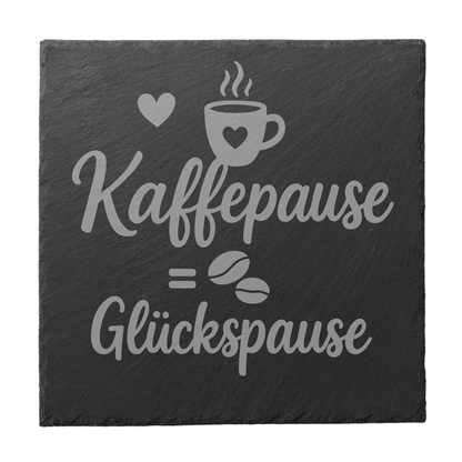 Schiefer Untersetzer Kaffeepause Glückspause graviert